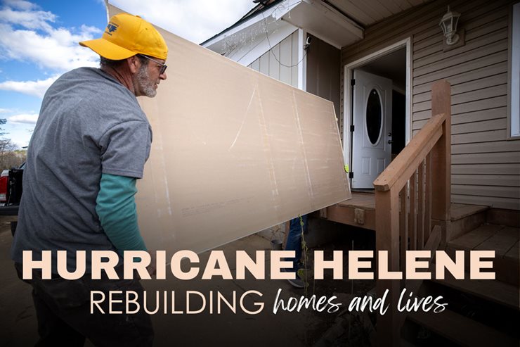 Hurricane Helene - Rebuilding Homes and Lives